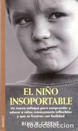 Libros: GREENE, Ross W.- - El ni&ntilde;o insoportable. - Foto 1