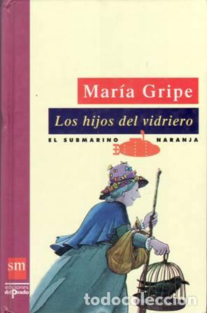 Libros: GRIPE, Mar&iacute;a.- - Los hijos del vidriero. - Foto 1