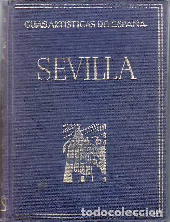 Libros: GUERRERO LOVILLO, Jos&eacute;.- - Gu&iacute;a art&iacute;stica de Sevilla. - Foto 1