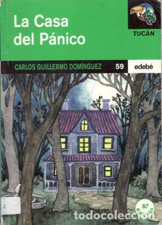 Libros: GUILLERMO DOM&Iacute;NGUEZ, Guillermo.- - La Casa del P&aacute;nico. - Foto 1