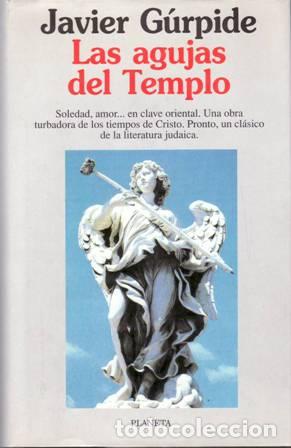 Libros: G&Uacute;RPIDE, Javier.- - Las agujas del Templo. - Foto 1