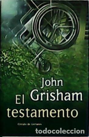 Libros: GRISHAM, John.- - El testamento. Traducci&oacute;n de M&ordf; Antonia Menini. - Foto 1