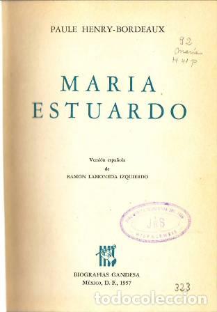Libros: HENRY-BORDEAUX, Paule.- - Mar&iacute;a Estuardo. - Foto 1