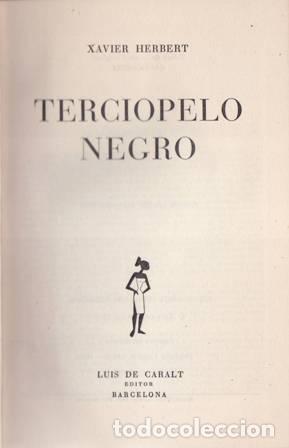Libros: HERBERT, Xavier.- - Terciopelo negro. - Foto 1