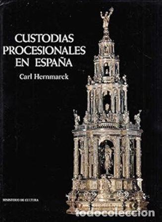 Libros: HERNMARCK, Carl.- - Custodias procesionales en Espa&ntilde;a. - Foto 1