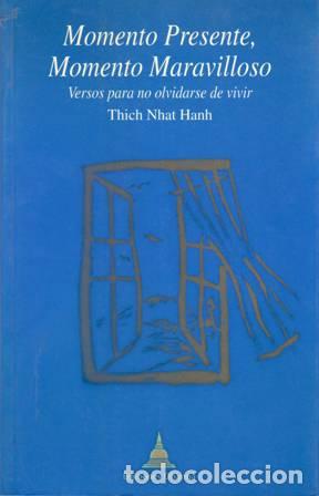 Libros: HANH, Thich Nhat.- - Momento Presente, Momento Maravilloso. - Foto 1