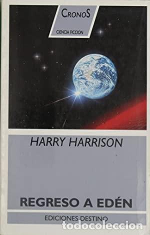 Libros: HARRISON, Harry.- - Regreso a Ed&eacute;n. - Foto 1