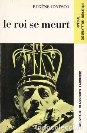 Libros: IONESCO, Eug&egrave;ne y Colette AUDRY.- - Le Roi se meurt. - Foto 1