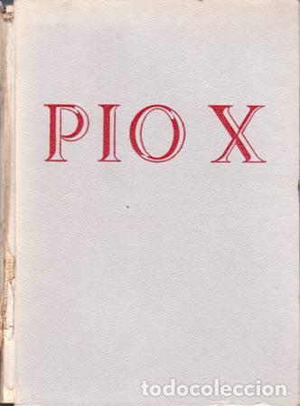 Libros: JAVIERRE, Jos&eacute; Mar&iacute;a.- - P&iacute;o X. - Foto 1