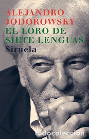 Libros: JODOROWSKY, Alejandro.- - El loro de siete lenguas. - Foto 1