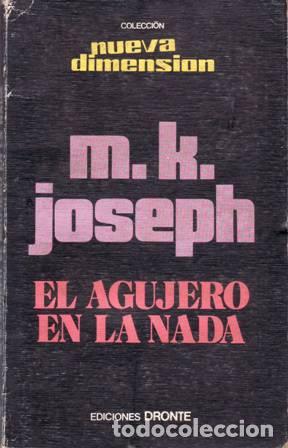 Libros: JOSEPH, M. K.- - El agujero de la nada. - Foto 1