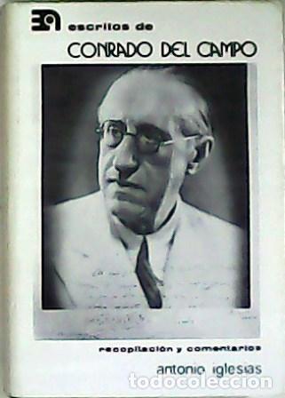 Libros: IGLESIAS, Antonio.- - Escritos de Conrado del Campo. - Foto 1