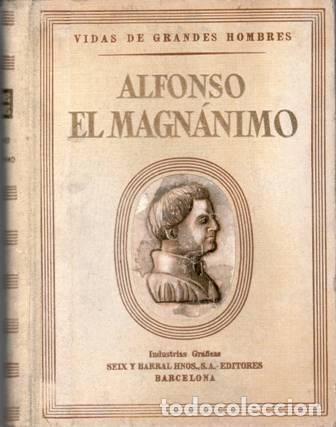 Libros: IGUAL &Uacute;BEDA, Antonio.- - Alfonso el Magn&aacute;nimo. - Foto 1