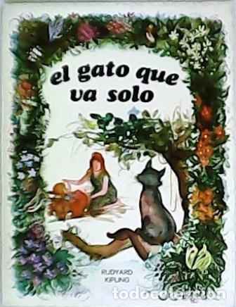 Libros: KIPLING, Rudyard.- - El gato que va solo. - Foto 1