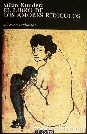 Libros: KUNDERA, Milan.- - El libro de los amores rid&iacute;culos. - Foto 1