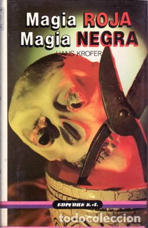 Libros: KROFER, Hans.- - Magia Roja - Magia Negra. - Foto 1