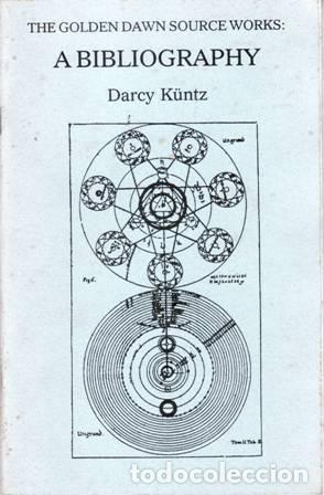 Libros: K&Uuml;NTZ, Darcy.- - The Golden Dawn Source Works: A Bibliography. - Foto 1