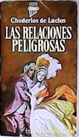 Libros: LACLOS, Choderlos de.- - Las relaciones peligrosas. Traducci&oacute;n de Ana M&ordm; de la Fuente. - Foto 1