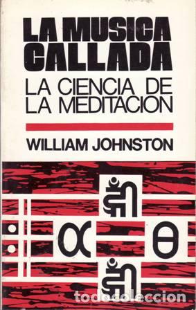 Libros: JOHNSTON, William.- - La m&uacute;sica callada. - Foto 1
