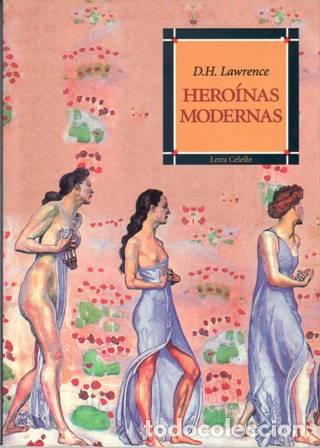 Libros: LAWRENCE, D. H.- - Hero&iacute;nas modernas. - Foto 1