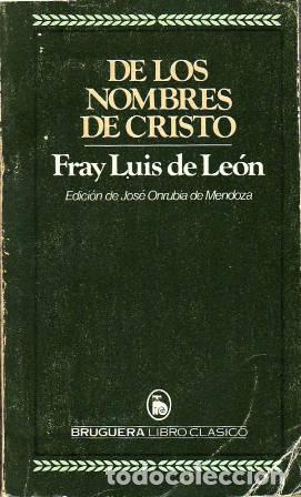 Libros: LE&Oacute;N, Fray Luis de.- - De los nombres de Cristo. - Foto 1
