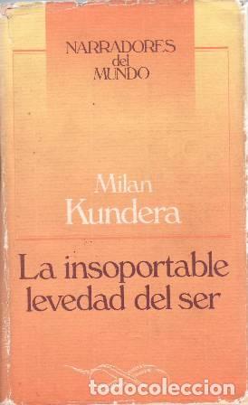 Libros: KUNDERA, MIlan.- - La insoportable levedad del ser. - Foto 1