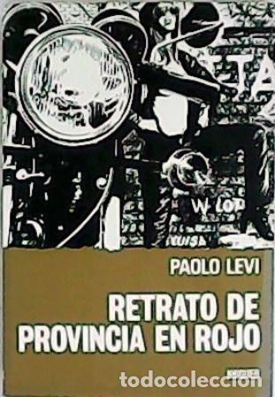 Libros: LEVI, Paolo.- - Retrato de provincia en rojo. - Foto 1