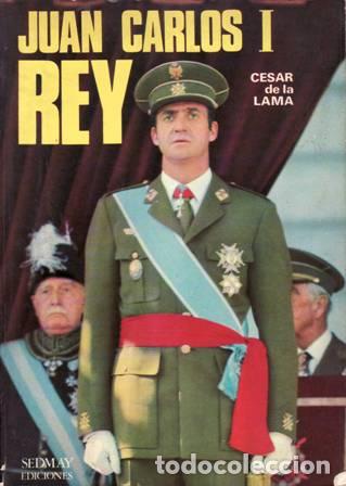 Libros: LAMA, C&eacute;sar de la.- - Juan Carlos I Rey. - Foto 1