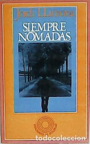 Libros: LLIMONA, Jordi.- - Siempre n&oacute;madas. - Foto 1