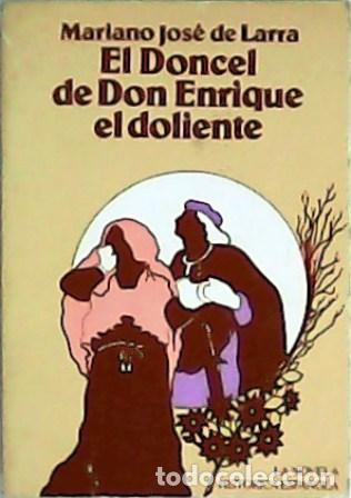 Libros: LARRA, Mariano Jos&eacute; de.- - El Doncel de Don Enrique el doliente. - Foto 1