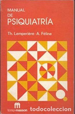 Libros: LEMPERI&Egrave;RE, Th. y A. F&Eacute;LINE.- - Manual de psiquiatr&iacute;a. - Foto 1