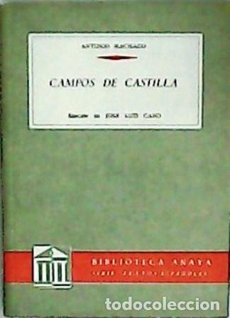 Libros: MACHADO, Antonio.- - Campos de Castilla. Edici&oacute;n de Jos&eacute; Luis Cano. - Foto 1
