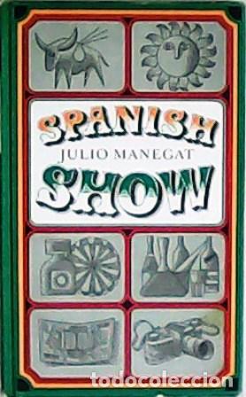 Libros: MANEGAT, Julio.- - Spanish Show. - Foto 1