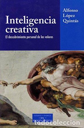 Libros: L&Oacute;PEZ QUINT&Aacute;S, Alfonso.- - Inteligencia creativa. - Foto 1