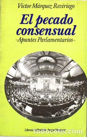 Libros: M&Aacute;RQUEZ REVIRIEGO, V&iacute;ctor.- - El pecado consensual. - Foto 1
