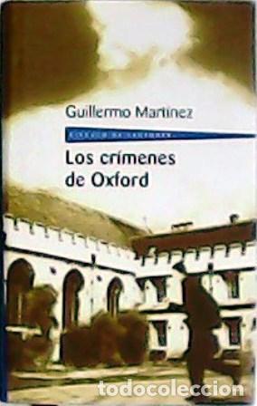 Libros: MART&Iacute;NEZ, Guillermo.- - Los cr&iacute;menes de Oxford. - Foto 1
