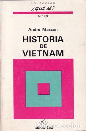 Libros: MASSON, Andr&eacute;.- - Historia de Vietnam. - Foto 1