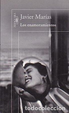 Libros: MAR&Iacute;AS, Javier.- - Los enamoramientos. - Foto 1