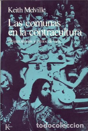 Libros: MELVILLE, Keith.- - Las comunas en la contracultura. - Foto 1