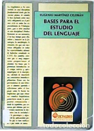 Libros: MART&Iacute;NEZ CELDR&Aacute;N, Eugenio.- - Bases para el estudio del lenguaje. - Foto 1