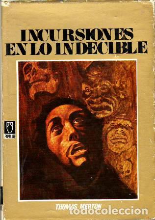Libros: MERTON, Thomas.- - Incursiones en lo indecible. - Foto 1