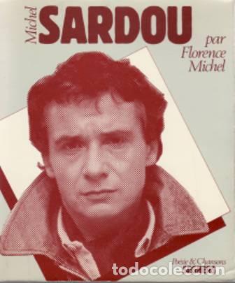 Libros: MICHEL, Florence.- - Michel Sardou. - Foto 1