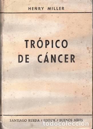Libros: MILLER, Henry.- - Tr&oacute;pico de C&aacute;ncer. - Foto 1