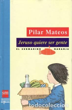 Libros: MATEOS, Pilar.- - Jeruso quiere ser gente. - Foto 1