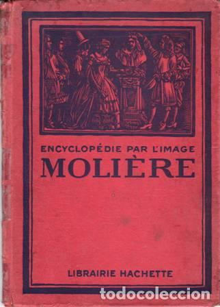 Libros: MOLI&Egrave;RE.- - Encyclop&eacute;die par limage: Moli&egrave;re. - Foto 1