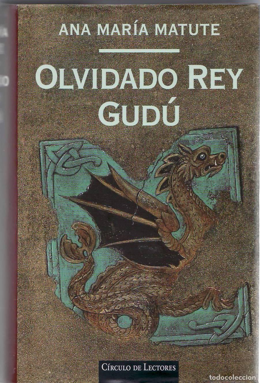 Libros: MATUTE, Ana Mar&iacute;a.- - Olvidado Rey Gud&uacute;. - Foto 1