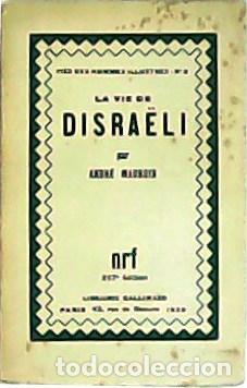 Libros: MAUROIS, Andr&eacute;.- - La vie de Disra&euml;li. - Foto 1