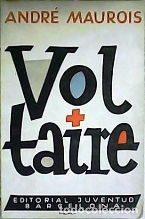 Libros: MAUROIS, Andr&eacute;.- - Voltaire. Traducci&oacute;n de TH. Scheppelmann. - Foto 1