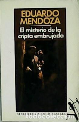 Libros: MENDOZA, Eduardo.- - El misterio de la cripta embrujada. - Foto 1