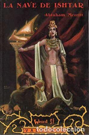 Libros: MERRITT, Abraham.- - La Nave de Ishtar. - Foto 1
